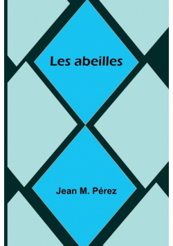 Les abeilles