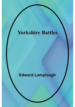 Yorkshire Battles