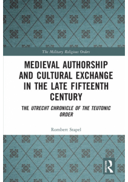 Medieval Authorship and Cultural Exchange in the Late Fifteenth Century