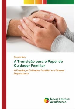 A Transição para o Papel de Cuidador Familiar