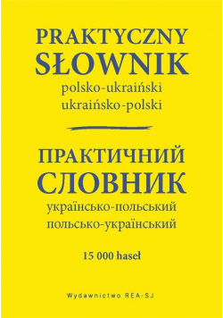 Praktyczny słownik pol-ukraiński, ukraińsko-pol