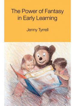 The Power of Fantasy in Early Learning