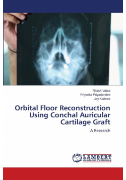 Orbital Floor Reconstruction Using Conchal Auricular Cartilage Graft