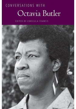 Conversations with Octavia Butler