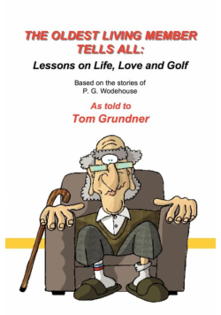 The Oldest Living Member Tells All