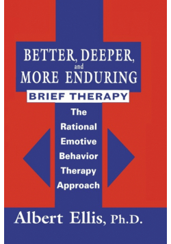 Better, Deeper And More Enduring Brief Therapy