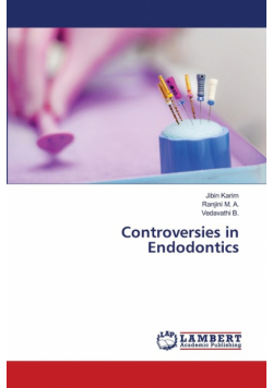 Controversies in Endodontics