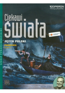 Ciekawi świata Język polski Podręcznik Część 3 Zakres podstawowy i rozszerzony