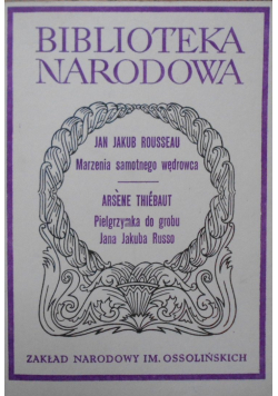 Marzenia samotnego wędrowca / Pielgrzymka do grobu Jana Jakuba Russo
