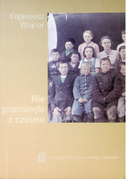 Nie przeminęło z czasem