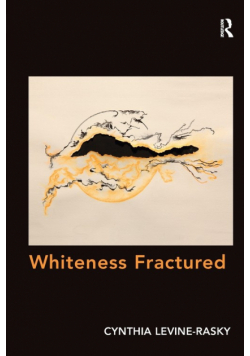 Whiteness Fractured