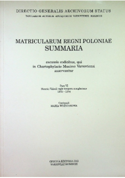 Matricularum regini poloniae Summaria Tom 6