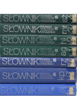 Słownik polskich teologów katolickich Tom 1 do 7