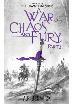 A War Of Chaos And Fury - Part 2