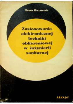 Zastosowanie elektronicznej techniki obliczeniowej w inżynierii sanitarnej