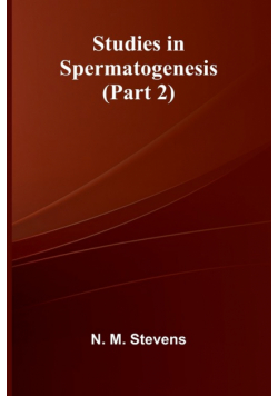 Studies in Spermatogenesis (Part 2)
