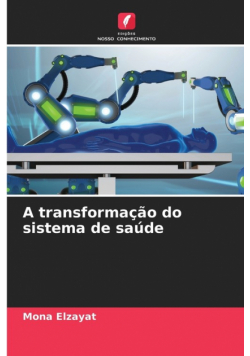 A transformação do sistema de saúde