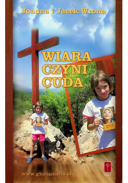 Wiara czyni cuda