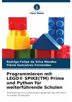 Programmieren mit LEGO® SPIKE(TM) Prime und Python für weiterführende Schulen