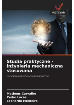 Studia praktyczne - inżynieria mechaniczna stosowana