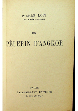Un Pelerin Dangkor  1908 r
