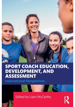 Sport Coach Education, Development, and Assessment