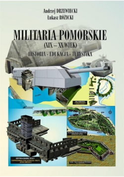 Militaria Pomorskie XIX - XX wiek