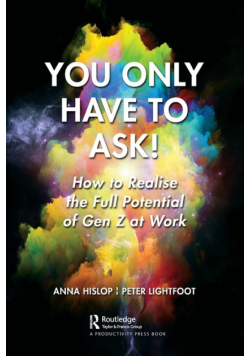 You Only Have to Ask!
