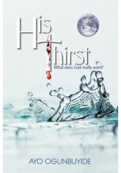 His Thirst