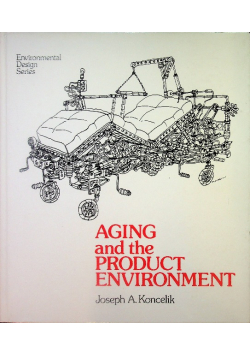 Aging and the product environment