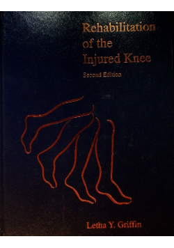 Rehabilitation of the Injured Knee