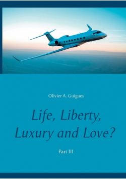 Life, Liberty, Luxury and Love?