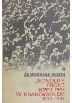 Jednolity Front KPP i PPS w Krakowskiem 1933 1937