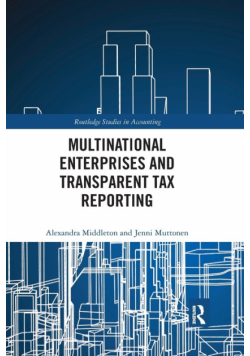 Multinational Enterprises and Transparent Tax Reporting