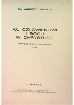 Ku człowiekowi o Bogu w Chrystusie