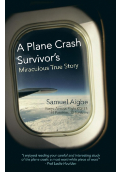 A Plane Crash Survivor's Miraculous True Story