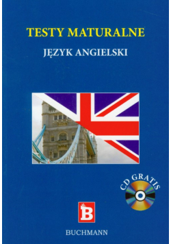 Testy maturalne Język angielski z płytą CD
