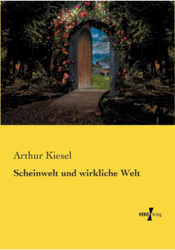 Scheinwelt und wirkliche Welt
