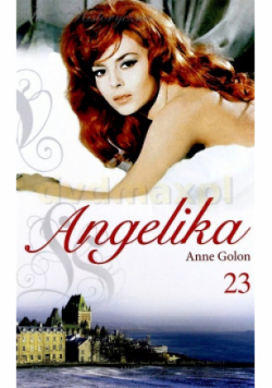 Saga historyczna Angelika Tom 23 Angelika w Quebecu Część 3