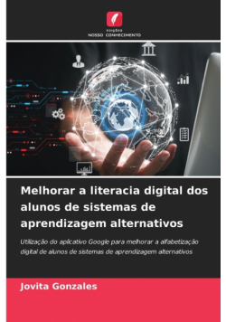 Melhorar a literacia digital dos alunos de sistemas de aprendizagem alternativos