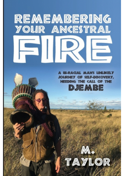Remembering Your Ancestral Fire