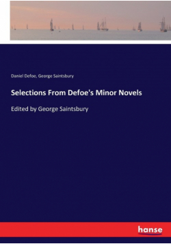 Selections From Defoe's Minor Novels