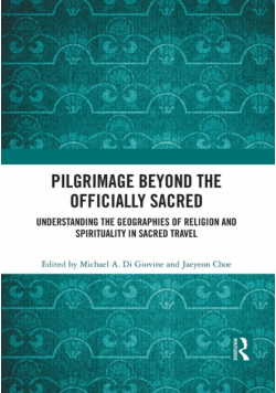 Pilgrimage beyond the Officially Sacred