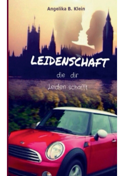 Leidenschaft, die dir Leiden schafft
