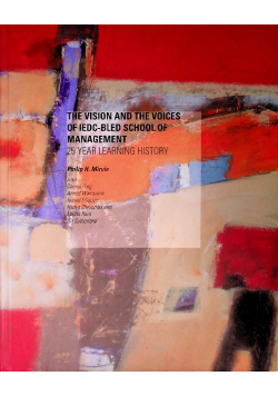 The Vision and the Voices of IEDC-Blend School of Management. 25 Years learning history