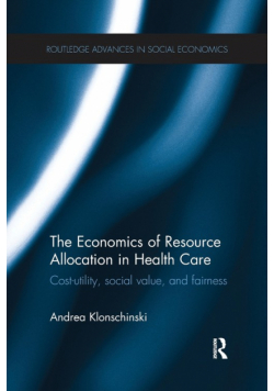 The Economics of Resource Allocation in Health Care