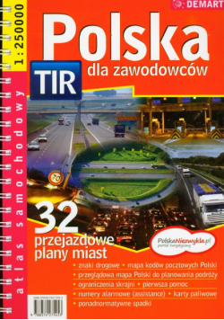 Polska dla zawodowców TIR atlas samochodowy 1: 250 000