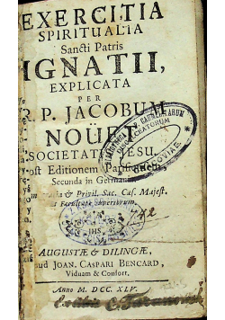 Exercitia Spiritualia Sancti Paris Ignatii Explicata 1745 r.