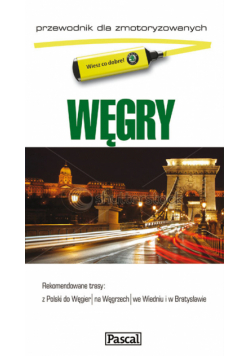 Węgry - przewodnik dla zmotoryzowanych