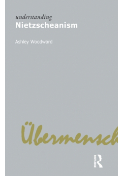 Understanding Nietzscheanism